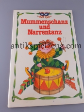 Buch Kinderbuch DDR MUMMENSCHANZ UND NARRENTANZ 1986 Hardcover Lehrmittel Schule